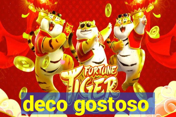 deco gostoso